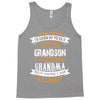 Super Cool Grandson Of A Freaking Awesome Grandma Tank Top