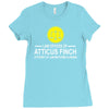 atticus finch funny Ladies Fitted T-Shirt