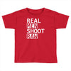 real men shoot raw funny photography Toddler T-shirt