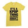it's a kpop thing you probably wouln't understand Ladies Fitted T-Shirt