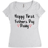 Happy First Father's Day Daddy Women's Triblend Scoop T-shirt