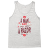 be a man and say no to a razor Tank Top