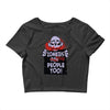 zombie are people too Crop Top