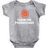 thanks to phoenicians Baby Onesie