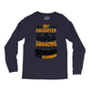 My Daughter Is Super Awesome Her Stepmom Long Sleeve Shirts