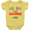 legends are born june Baby Bodysuit