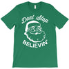 don't stop believing T-Shirt