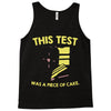 this test was a piece of cake Tank Top