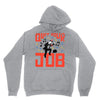 quit your job! Unisex Hoodie