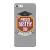 proud sister of a 2018 graduate. iPhone 7 Case