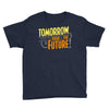 tomorrow, the today of the future Youth Tee