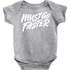 must go faster 2 Baby Bodysuit