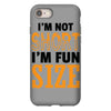 I Am Not Short I Am Fun Size iPhone 8