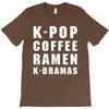 k pop coffee ramen k dramas T-Shirt