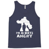 I'm Alway Angry Tank Top