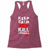 Keep Calm And Kill Zombies Racerback Tank