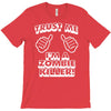 trust me i'm a zombie killer T-Shirt