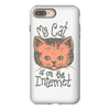 my cat is on the internet iPhone 8 Plus