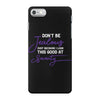 don't be jealous just because i look this good at seventy black iPhone 7 Case