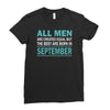 all men are created equal but the best are born in september Ladies Fitted T-Shirt