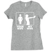 your wife, my wife Ladies Fitted T-Shirt