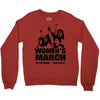 Women's March Protest Crewneck Sweatshirt