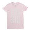 don't stop get it get it Ladies Fitted T-Shirt