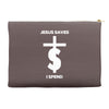 jesus saves i spend funny statement Accessory Pouches