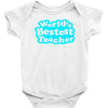 world's bestest teacher [converted] Baby Onesie