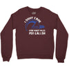 I Don't Care How Many Miles Per Gallon Crewneck Sweatshirt