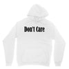 don't care Unisex Hoodie