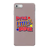 i'm the little brother iPhone 7 Case