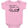 you can't scare me i'm a mother Baby Bodysuit