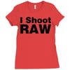 i shoot raw Ladies Fitted T-Shirt