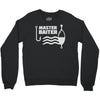 master baiter Crewneck Sweatshirt