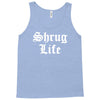 shrug life Tank Top
