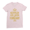 kings are born in february Ladies Fitted T-Shirt
