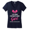I'm Your Father's Day Gift Mom Says You're Welcome Baby Girl Women's V-Neck T-Shirt