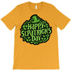 happy st. patrick's day T-Shirt