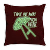 take me away from here Throw Pillow