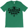 Campers Make the Best Dads T-Shirt