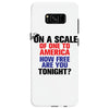 on a scale of one to america how free are you tonight Samsung Galaxy S8