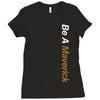 be a maverick Ladies Fitted T-Shirt
