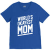 world's okayest mom funny V-Neck Tee
