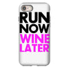 run now wine later iPhone 8
