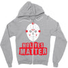 No Lives Matter Zipper Hoodie