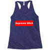 supreme bitch Racerback Tank