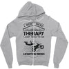 I Don't Need Therapy Just to Go Mountain Biking Zipper Hoodie