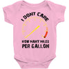 I Don't Care How Many Miles Per Gallon Baby Onesie