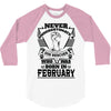 Never Underestimate Dog Rescuer Who Was Born February 3/4 Sleeve Shirt
